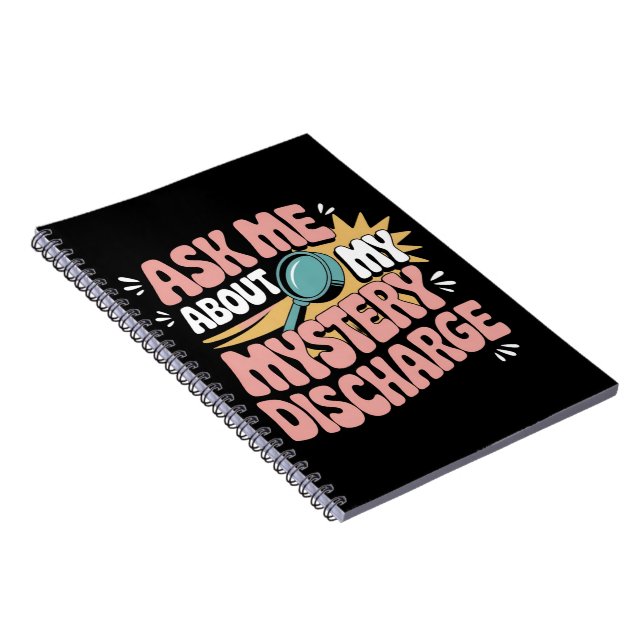 Carnet Demandez-moi à propos de ma décharge mystérieuse e (Côté Droit)