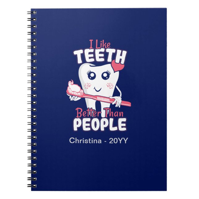 Carnet Dentiste drôle - J'aime les dents plus que les gen (Devant)