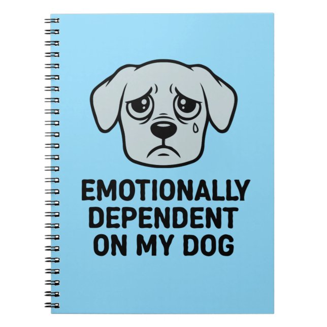 Carnet Dépendant émotionnellement de mon chien | Drôle tr (Devant)
