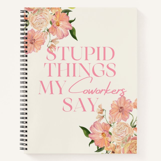 Carnet Des Choses Stupides Que Mes Collègues Disent Drôle (Devant)