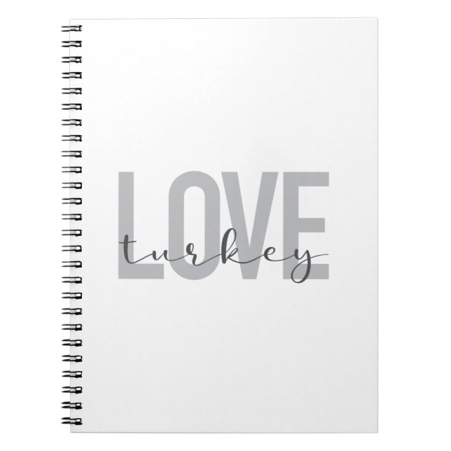 Carnet Design moderne, simple, urbain, cool Love Turkey (Devant)