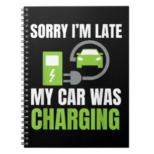 Carnet Désolé d'être en retard Ma voiture a chargé un EV
