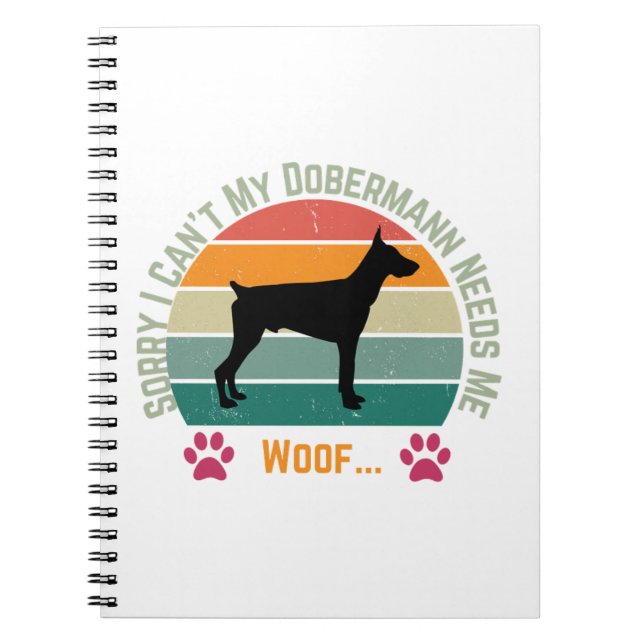 Carnet Désolé, je ne peux pas. Mon Dobermann a besoin de  (Devant)