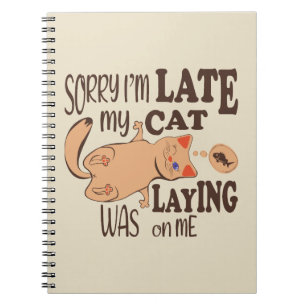 Carnet Désolé je suis en retard mon chat était allongé su