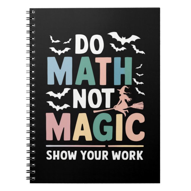 Carnet Do Math Not Magic Math Teacher Montre Votre Travai (Devant)