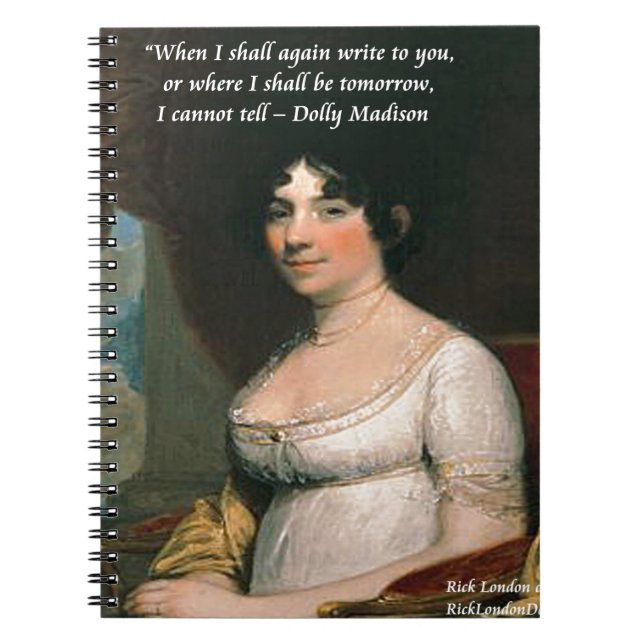 Carnet Dolly Madison & Célèbre Citation Où je serai (Devant)