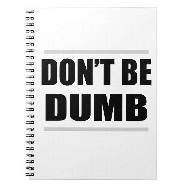 Carnet don't be dumb funny simple saying (Devant)