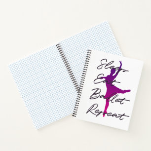 Carnet Dormir, Manger, Ballet, Répéter