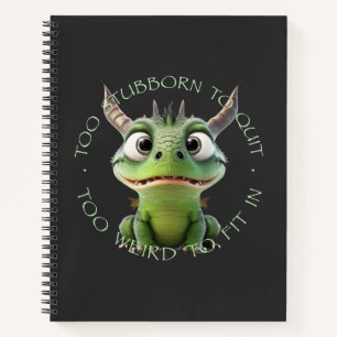 Carnet Dragon Trop Têtu Pour Cesser Trop Étrange Pour S'A