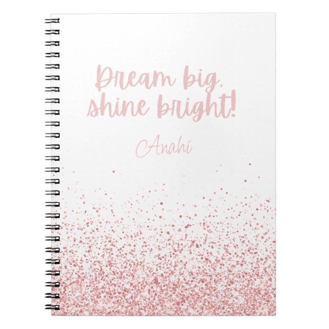 Carnet Dream Big Shine Bright ! Parties scintillant rose  (Devant)