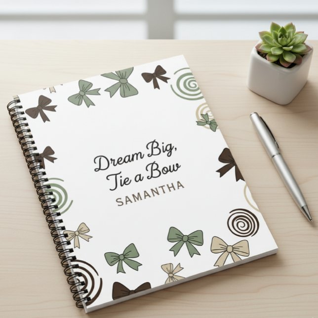 Carnet Dream Big, Tie a Bow Notebook with name (Créateur téléchargé)