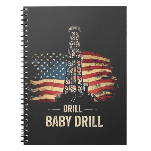 Carnet Drill Baby Drill American Trump Energy Economy (Devant)