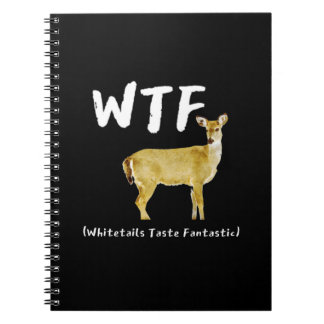 Carnet Drôle Laugh WTF Whitetail Taste Fantastique Hunter