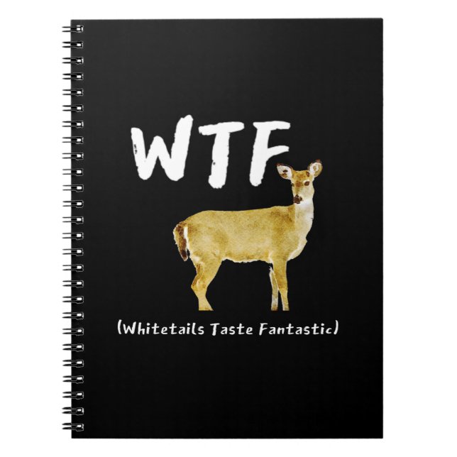 Carnet Drôle Laugh WTF Whitetail Taste Fantastique Hunter (Devant)