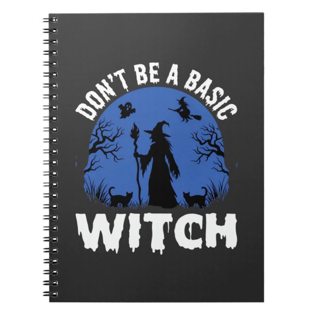 Carnet Drôle Ne Sois Pas Une Sorcière Basique Design Hall (Devant)