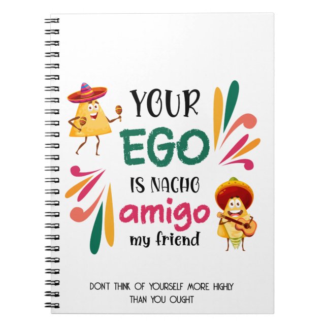 Carnet Drôle VOTRE EGO EST NACHO AMIGO Texte personnalisé (Devant)