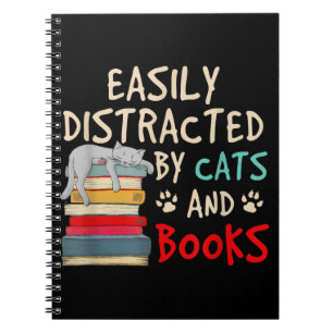 Carnet Easily Distracted by Cats and Books   Chat