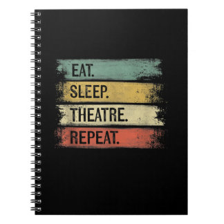 Carnet Eat Sleep Theatre Repeat Theater Tech Toxits