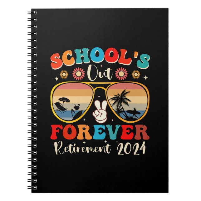 Carnet Écoles Out Forever Retraité Enseignant Jour Dernie (Devant)
