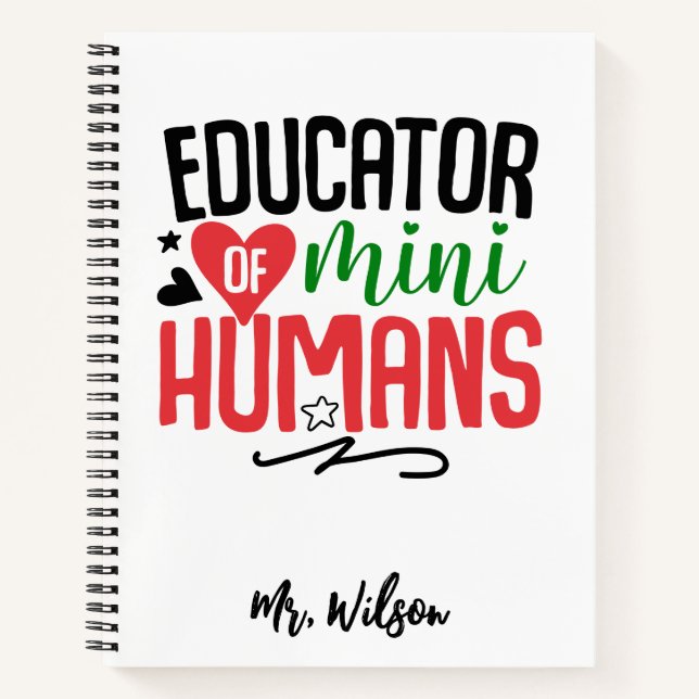 Carnet Educator of Mini Humans Notebook – Funny Teacher  (Devant)