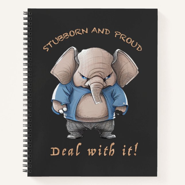 Carnet Elephant Stubborn Faire Avec Il Mignonne adorable  (Devant)