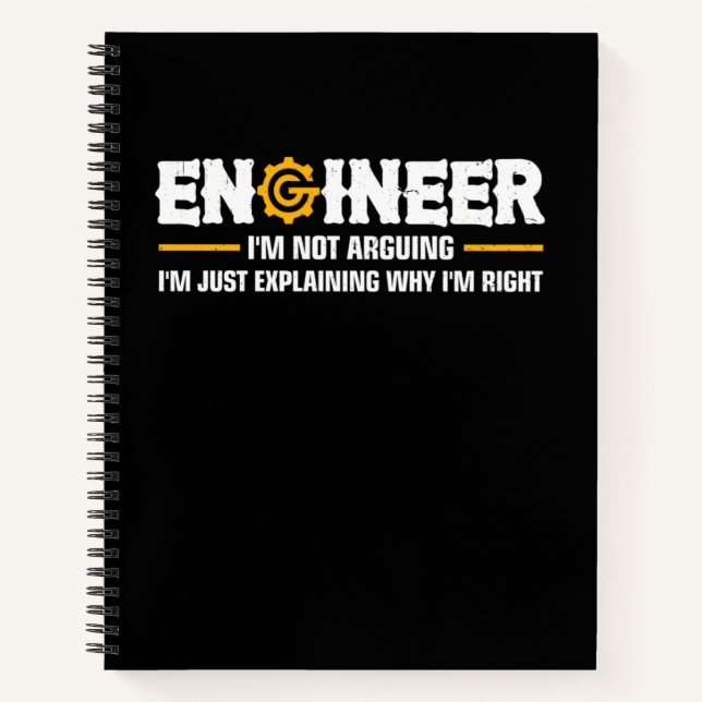 Carnet Engineer I'm Not Arguing Funny Engineering (Devant)