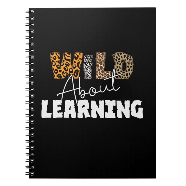 Carnet Enseignant Cadeau Wild À propos de l'apprentissage (Devant)