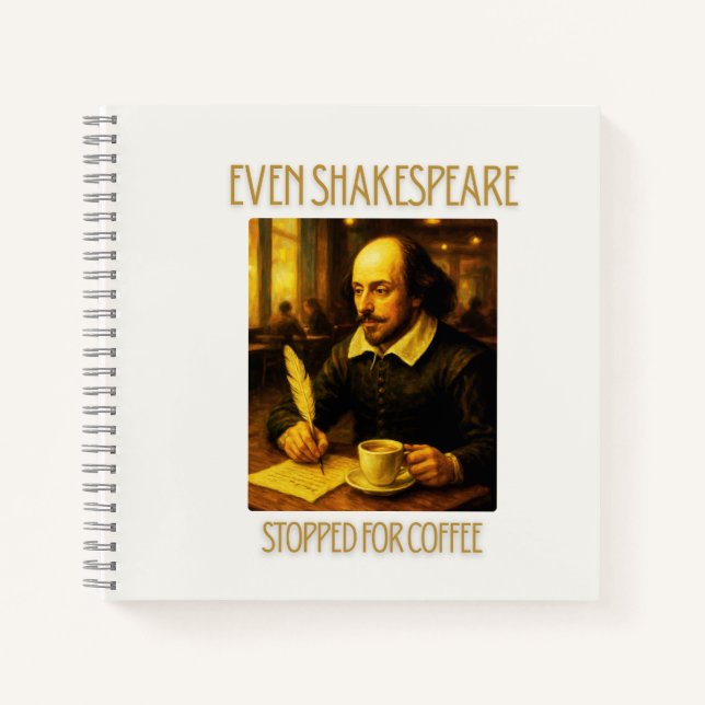 Carnet Even Shakespeare Stopped for Coffee Notebook (Devant)