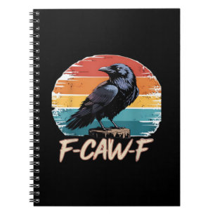 Carnet F-Caw-F Corbeau Humour Drôle Gothique Rétro Classi
