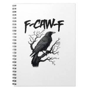 Carnet F Caw F Drôle de Corbeau Soutenez Votre Meurtre Gr