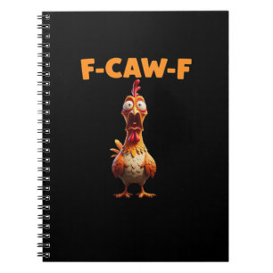 Carnet F-Caw-F drôle de poulet disant coq mème sarcastiqu