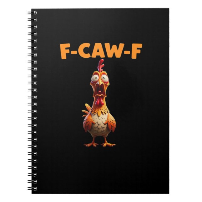 Carnet F-Caw-F drôle de poulet disant coq mème sarcastiqu (Devant)