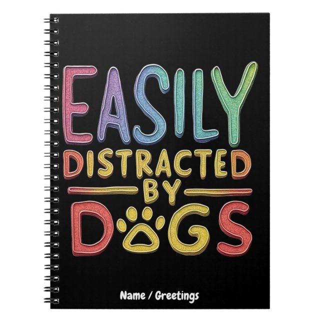 Carnet Facilement Distrait par les Chiens Drôle Graphisme (Devant)