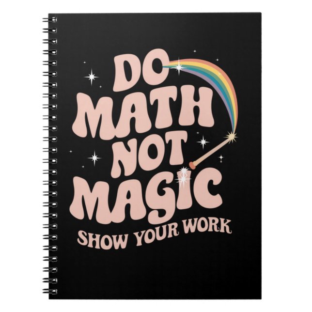 Carnet Faire des maths pas de la magie professeur de math (Devant)