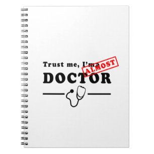 Carnet Faites-moi confiance Je suis presque docteur