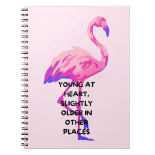 Carnet Flamant rose Jeune Au Coeur Drôle Dire Citation