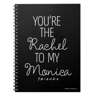 Carnet FRIENDS™ Tu es la Rachel de ma Monica