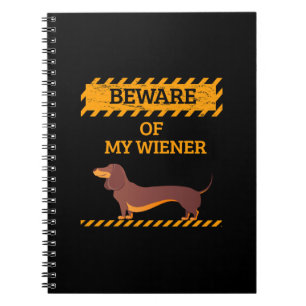 Carnet Funny Dachshund Amoureux des chiens Méfiez-vous de
