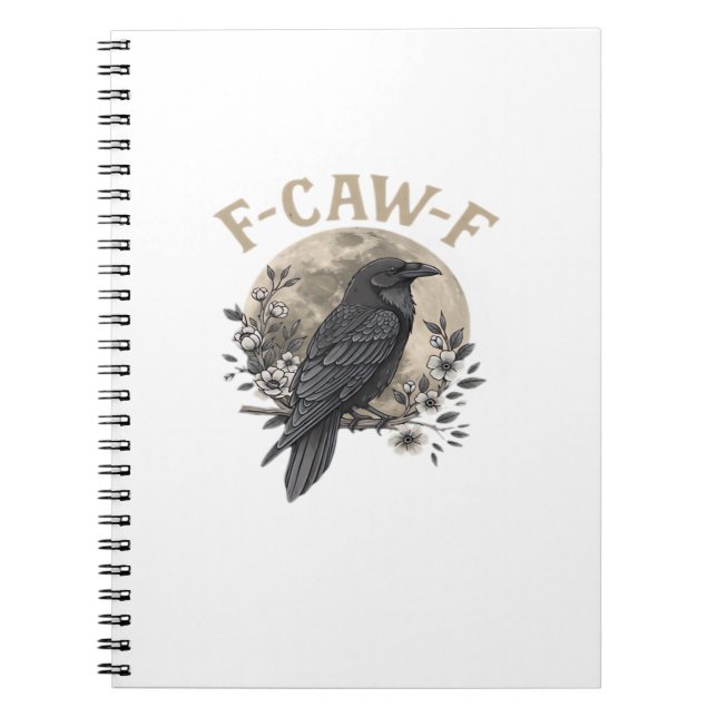 Carnet Funny F Caw F Raven Bird Saying Graphic Style (Devant)