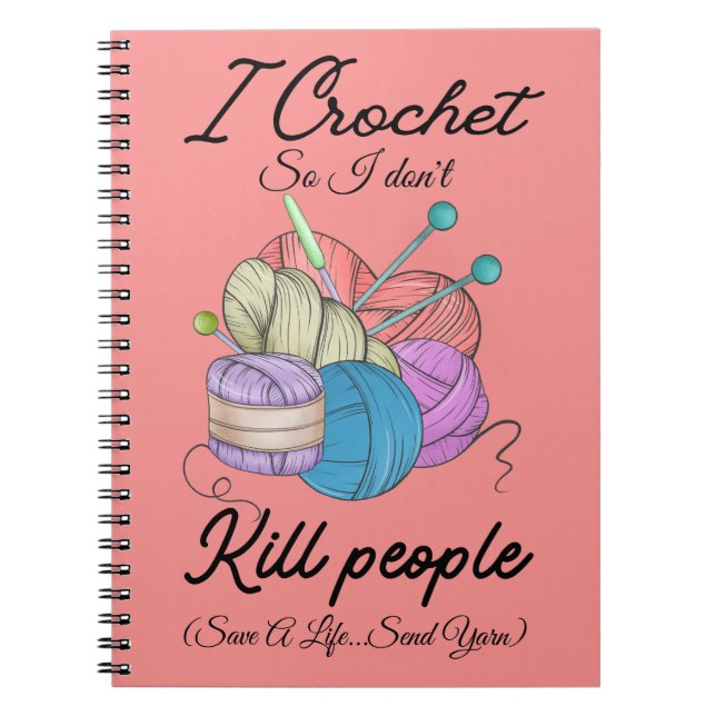 Carnet Funny I Crochet Save A Life Yarn Art (Devant)