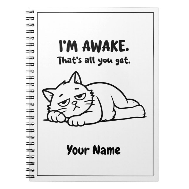 Carnet Funny Lazy Cat Notebook | Custom I’m Awake Design (Devant)