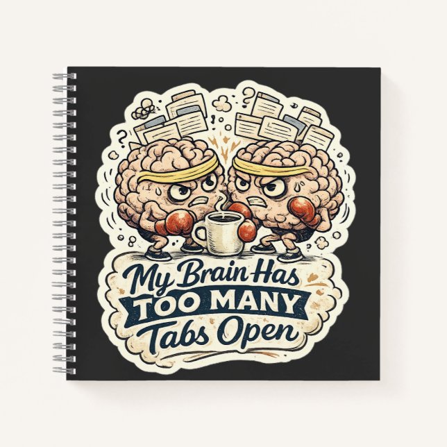 Carnet Funny My Brain a trop d'onglets ouverts T-Shirt  (Devant)