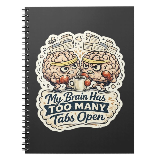 Carnet Funny My Brain a trop d'onglets ouverts T-Shirt  (Devant)