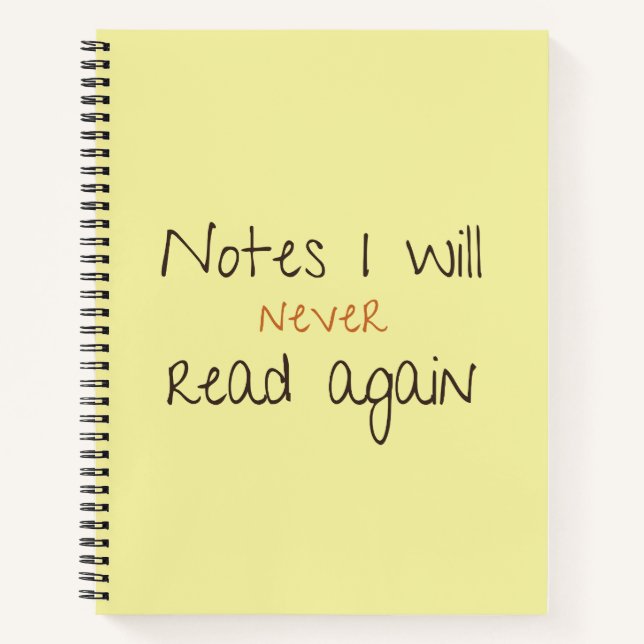 Carnet Funny Notebook Notes I Will Never Read Again  (Devant)