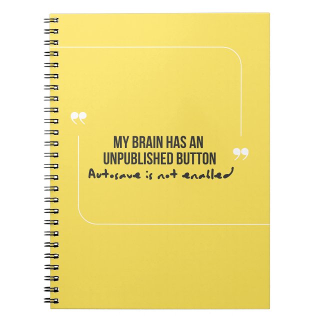 Carnet Funny Quote Autosave not enabled Notebook (Devant)