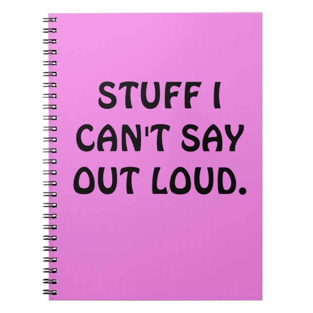 Carnet Funny "STUFF I CAN'T SAY OUT LOUD" Notebook (Devant)