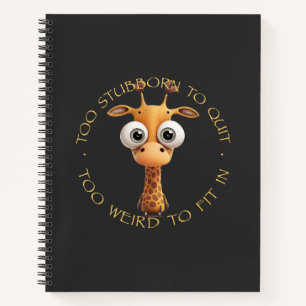 Carnet Giraffe Trop Têtue Pour Quitter Trop Étrange Pour 