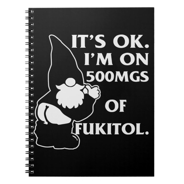 Carnet Gnome It’s Ok I’m On 500mg Fukitol # (Devant)