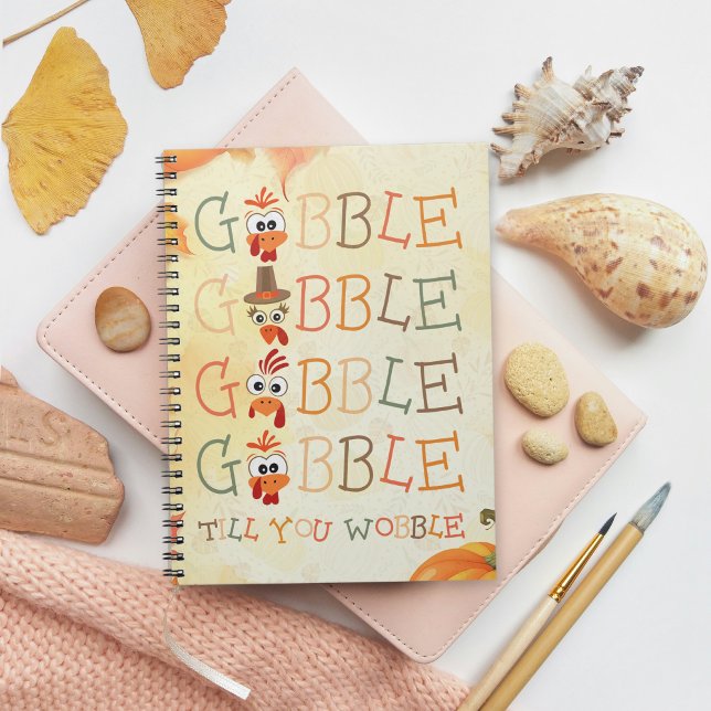 Carnet Gobble Gobble Jusqu'à Ce Que Vous Titubiez Drôle d (Créateur téléchargé)