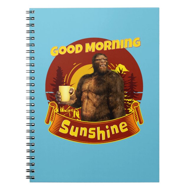 Carnet Good Morning Sunshine Funny Bigfoot Café (Devant)